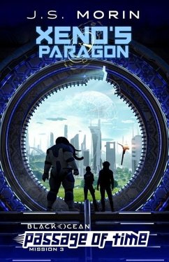 Xeno's Paragon: Mission 3 - Morin, J. S.