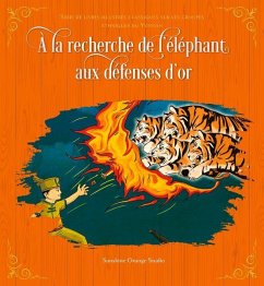 À La Recherche de l'Éléphant Aux Défenses d'Or - Sunshine Orange Studio