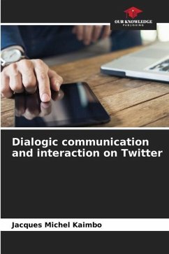 Dialogic communication and interaction on Twitter - Kaimbo, Jacques Michel