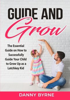 Guide and Grow - Byrne, Danny