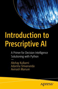 Introduction to Prescriptive AI (eBook, PDF) - Kulkarni, Akshay; Shivananda, Adarsha; Manure, Avinash