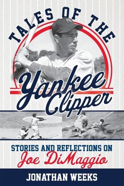 Tales of the Yankee Clipper - Weeks, Jonathan