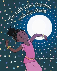 The Girl Who Danced with the Moon - Hutson, Ronald