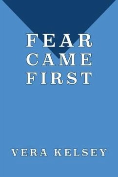 Fear Came First - Kelsey, Vera