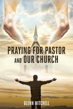 Praying For Pastor and Our Church - Mitchell, Glenn