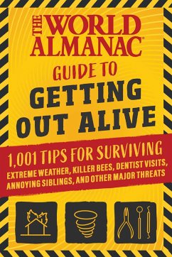 The World Almanac Guide to Getting Out Alive - World Almanac