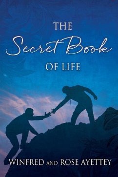 The Secret Book of Life - Ayettey, Winfred; Ayettey, Rose
