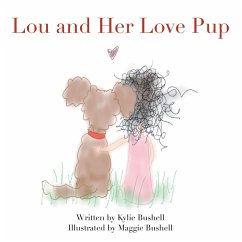 Lou and Her Love Pup - Bushell, Kylie