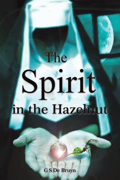 The Spirit in the Hazelnut - de Bruyn, Guzelle