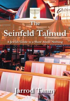 The Seinfeld Talmud - Tanny, Jarrod