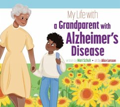 My Life with a Grandparent with Alzheimer's Disease - Schuh, Mari C