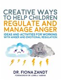 Creative Ways to Help Children Regulate and Manage Anger (eBook, ePUB)