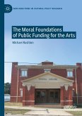 The Moral Foundations of Public Funding for the Arts (eBook, PDF)