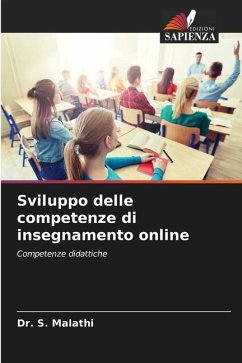 Sviluppo delle competenze di insegnamento online - Malathi, Dr. S.