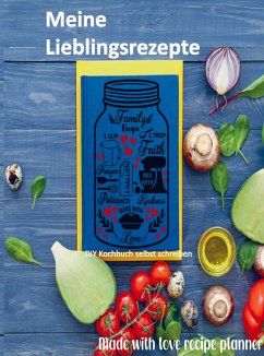 Meine Lieblingsrezepte: Blanko-Rezeptbuch zum Eintragen - Schulhoff, Linda