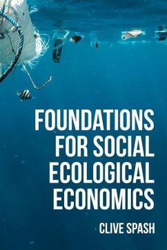 Foundations of Social Ecological Economics - Spash, Clive L