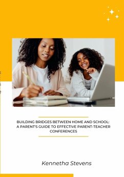 Building Bridges Between Home and School - Stevens, Kennetha