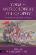 Yoga - Anticolonial Philosophy (eBook,... - Bild 1