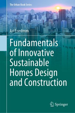Fundamentals of Innovative Sustainable Homes Design and Construction (eBook, PDF) - Friedman, Avi