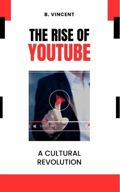 The Rise of YouTube - Vincent, B.