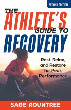 The Athlete's Guide to Recovery - Rountree, Sage