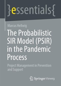 The Probabilistic SIR Model (PSIR) in the Pandemic Process (eBook, PDF) - Hellwig, Marcus