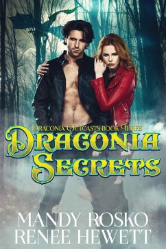 Draconia Secrets (Draconia Outcasts, #3) (eBook, ePUB) - Hewett, Renee; Rosko, Mandy