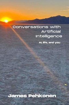 Conversations with Artificial Intelligence (eBook, ePUB) - Pehkonen, James