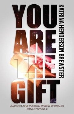 You Are The Gift (eBook, ePUB) - Henderson, Katrina