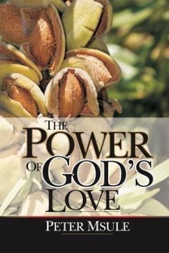 The Power of God's Love (eBook, ePUB) - Msule, Peter