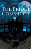 The Bridge Committee (eBook, ePUB)