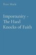 Importunity - The Hard Knocks of Faith... - Bild 1