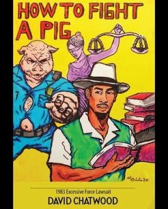 How To Fight A Pig (eBook, ePUB) - Chatwood, David; Adair, Salim