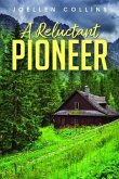 A Reluctant Pioneer (eBook, ePUB)