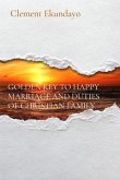 GOLDEN KEY TO HAPPY MARRIAGE AND DUTIES OF CHRISTIAN FAMILY (eBook, ePUB)