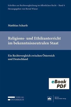 Religions- und Ethikunterricht im bekenntnisneutralen Staat (eBook, PDF) - Scharfe, Matthias