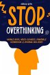 Stop Overthinking: Unshackle Your Mind... - Bild 1