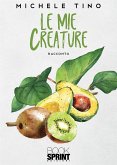 Le mie creature (eBook, ePUB)