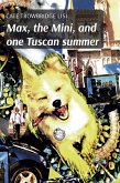 Max, the Mini, and one Tuscan summer (eBook, ePUB)