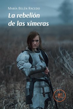 La rebelión de las ximeras (eBook, ePUB) - Belén Racedo, María