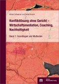 Konfliktlösung ohne Gericht - Wirtschaftsmediation, Coaching, Nachhaltigkeit (eBook, PDF)