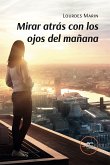 Mirar atrás con los ojos del mañana (eBook, ePUB)