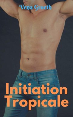 Cover Initiation Tropicale (eBook, ePUB)