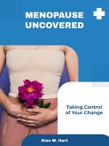 Menopause Uncovered (eBook, ePUB)