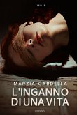 L'inganno di una vita (eBook, ePUB)