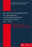 Die 'Kritische Vierteljahresschrift für Gesetzgebung und Rechtswissenschaft'im Deutschen Reich 1871-1918 (eBook, PDF)