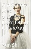 Girl Sandra Met Visitors from Other Universes (Creatively Discovering Evolution of Meaning Nurture and Enrichment, #2) (eBook, ePUB) Girl Sandra Met Visitors from Other Universes (Creatively Discovering Evolution of Meaning Nurture and Enrichment, #2) (eBook, ePUB)
