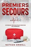 Premiers Secours: un manuel pratique pour faire face aux urgences (eBook, ePUB)