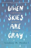 When Skies Are Gray (eBook, ePUB)