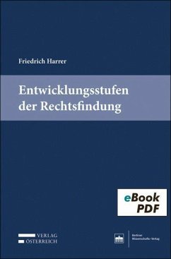 Entwicklungsstufen der Rechtsfindung (eBook, PDF) - Harrer, Friedrich